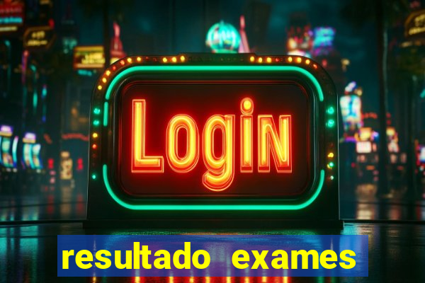 resultado exames unimed poa